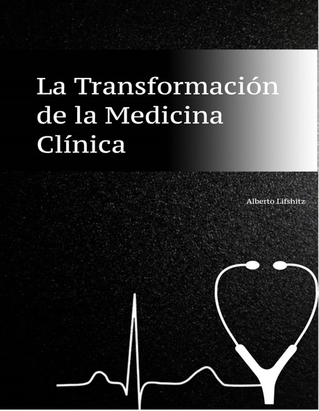 La transformación de la medicina clínica