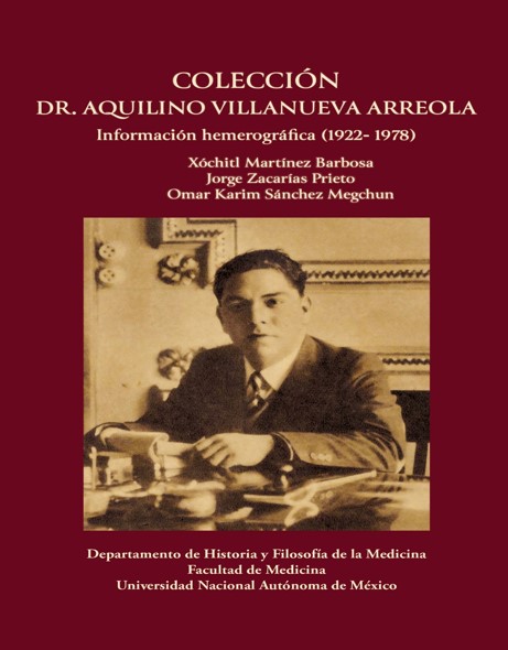 Colección Dr. Aquilino Villanueva Arreola. Información hemerográfica (1922-1978)