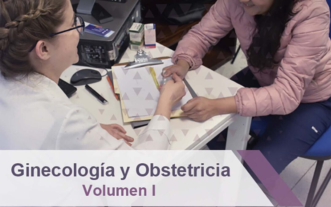 Ginecología y obstetricia Volumen I