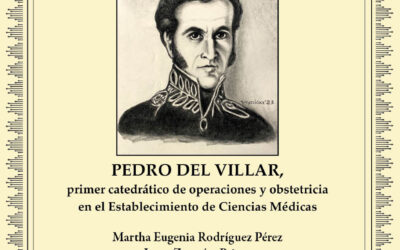 Pedro del Villar, primer catedrático de operaciones y obstetricia en el Establecimiento de Ciencias Médicas